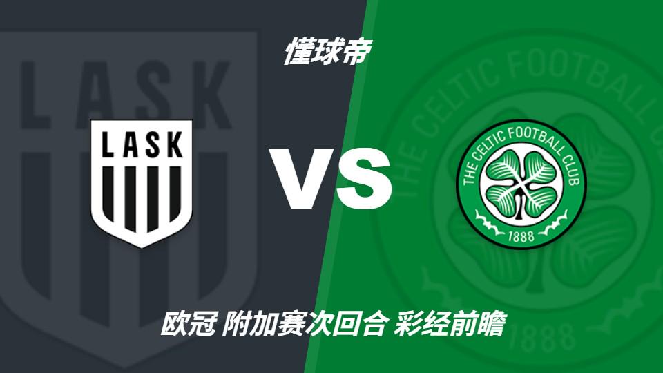 Góc Nhìn F8BET: Nhận định kèo: LASK vs Celtic — ông lớn Scotland dự kiến k